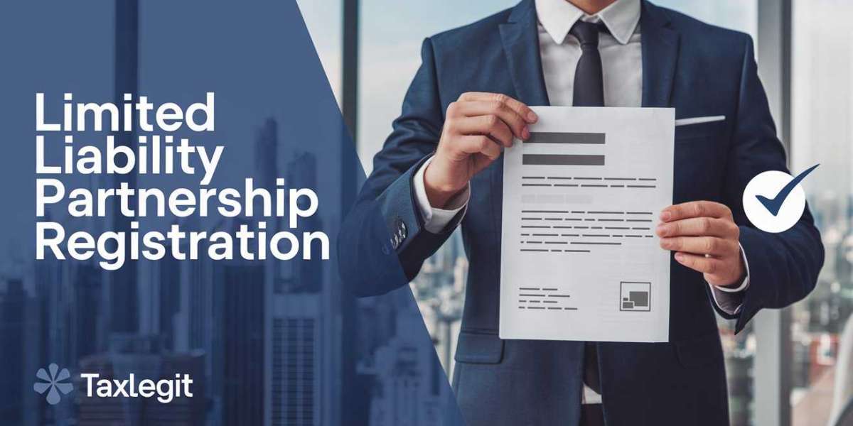 Limited Liability Partnership Registration: Everything You Need to Know